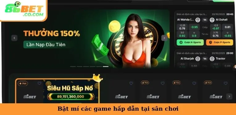 86BET - Nhà Cái Cá Cược Uy Tín 2025 Bật mí các game hấp dẫn tại sân chơi